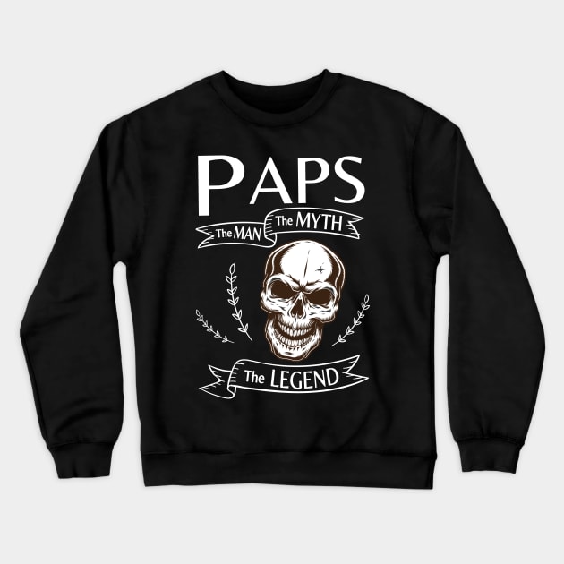 Paps The Man The Myth The Legend Happy Father Halloween Day Skeleton Lover Fans Crewneck Sweatshirt by joandraelliot
